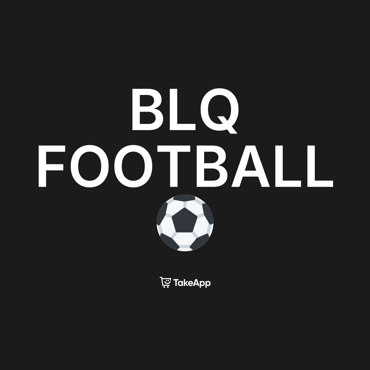BLQ FOOTBALL ⚽ | Take App