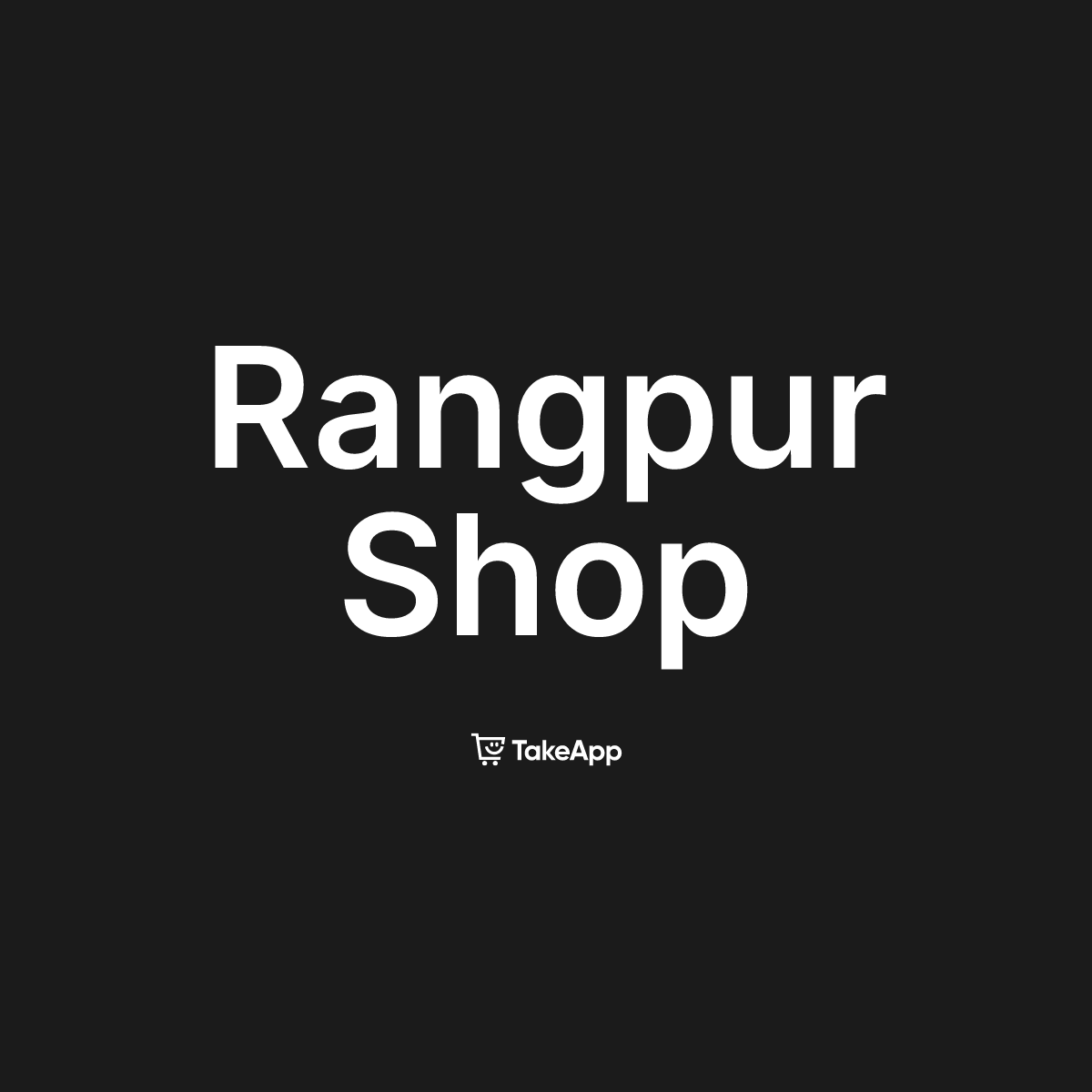 Rangpur Shop | Take App