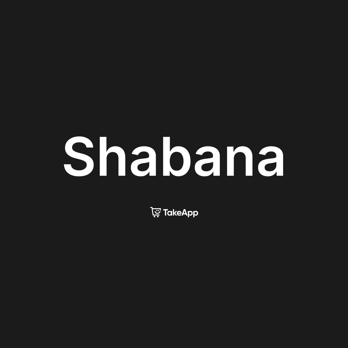 Shabana | Take App