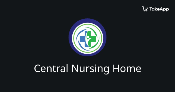 Central Nursing Home | Take App