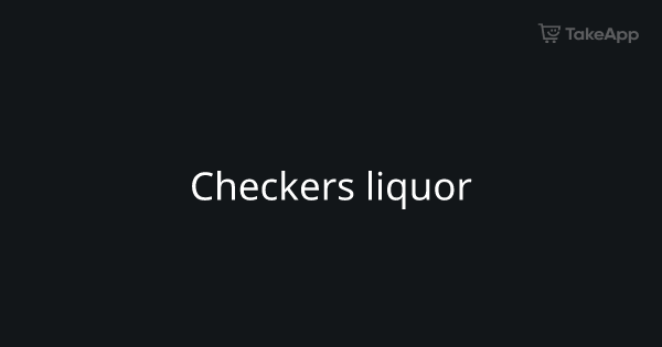 Checkers liquor Take App