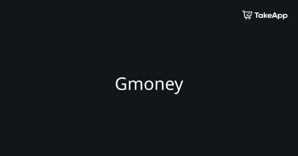 Gmoney | Take App