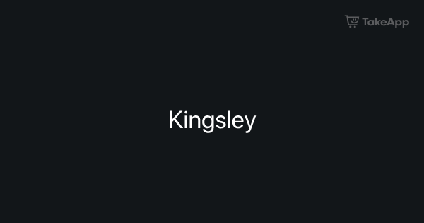 Kingsley | Take App