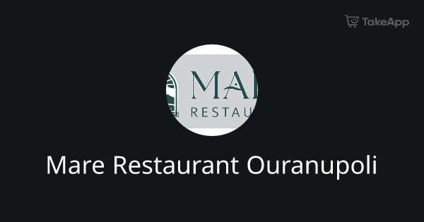 Mare Restaurant Ouranupoli | Take App