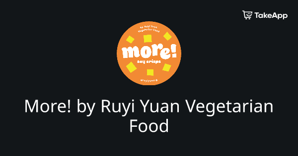 More! by Ruyi Yuan Vegetarian Food | Take App